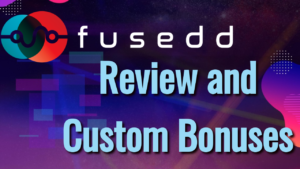 Fusedd Review and Custom Bonuses